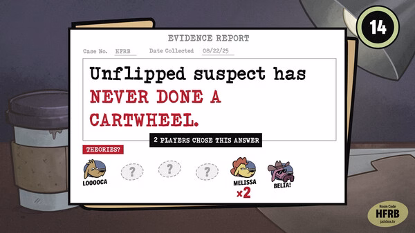 Screenshot from The Jackbox Party Pack 11: Evidence report shows suspect never did a cartwheel. Players LOOOCA and MELISSA answer.